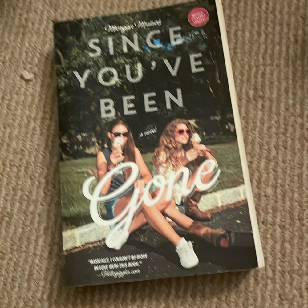 Since You’ve Been Gone by Morgan Matson